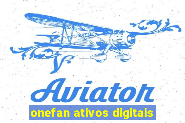 onefan ativos digitais